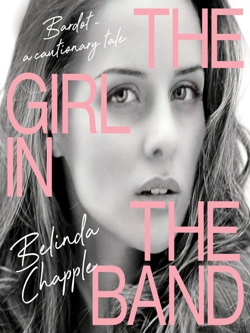 Title details for The Girl in the Band by Belinda Chapple - Available